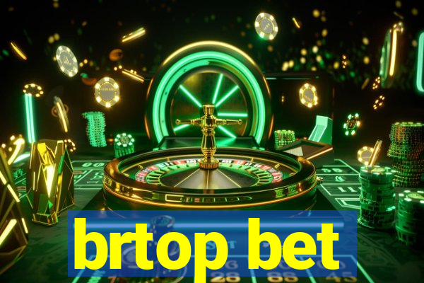 brtop bet